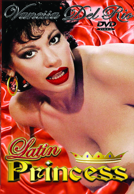Vanessa Del Rio: Latin Princess